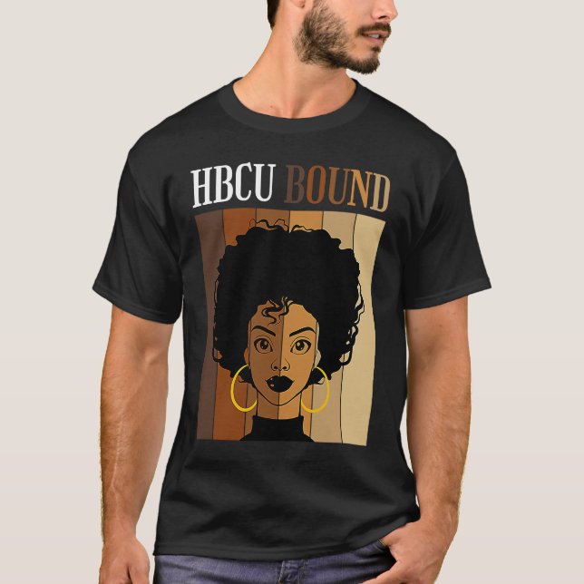 HBCU Bound Historical Black Colleges Universities  T Shirt (Framsida)