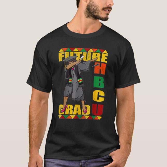 HBCU Grad Future Historically Black College Gradua T Shirt (Framsida)