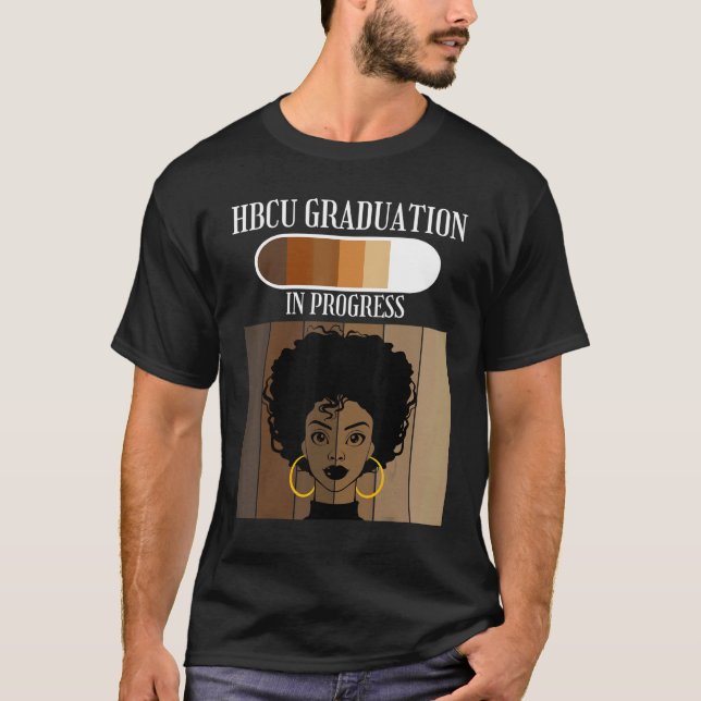 HBCU Graduation In Progress Historical Black Colle T Shirt (Framsida)