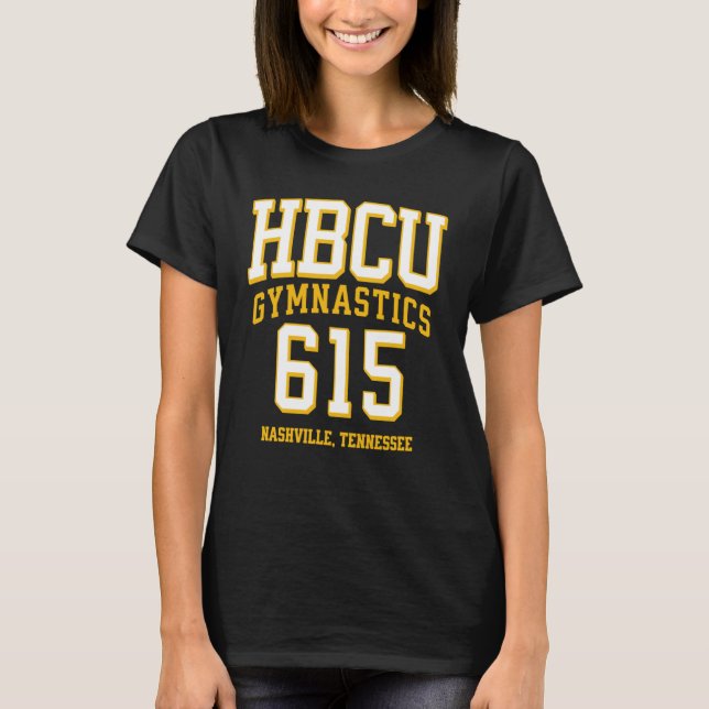 HBCU Gymnastics 615 Area Code Nashville TN T Shirt (Framsida)