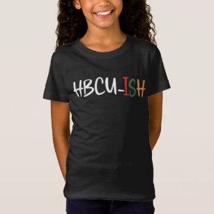 HBCU-ish Made Educated (Historical Black College) T Shirt