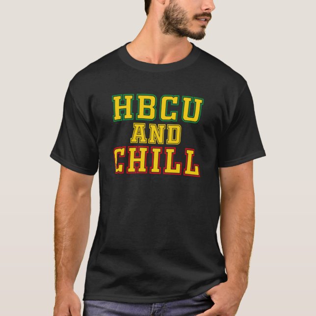 HBCU och Chill HBCU Education Black Teacher T Shirt (Framsida)