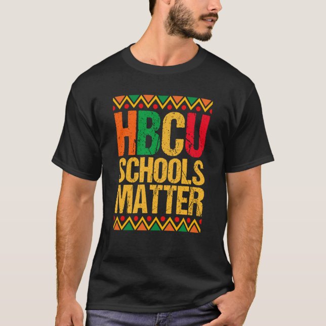 HBCU School Matter Proud Historical Black College  T Shirt (Framsida)