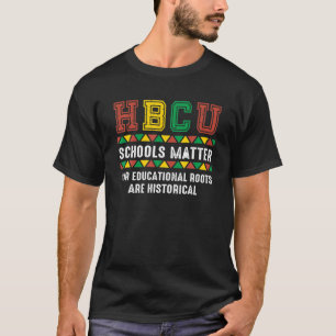 HBCU stolt - våra utbildningsrötter är historis T Shirt