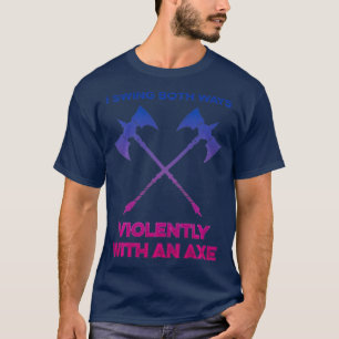 HBT I svänger på båda sätten våldsamt med en Ax HB T Shirt