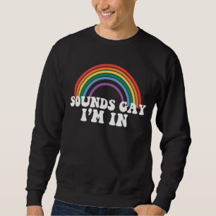 Hbtq-firande HBTQ-ljud Pride är regnbåge Jag är ho Lång Ärmad Tröja