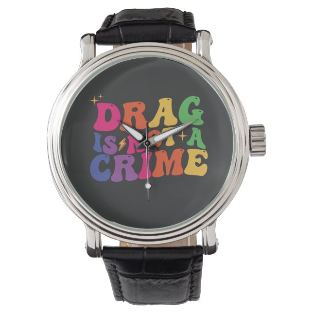 HBTQ Pride DRAG ÄR INTE ETT BROTT Stöd Armbandsur (Framsida)
