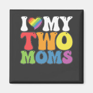 HBTQ-stolt jag älskar mina två mammor homosexuell Magnet