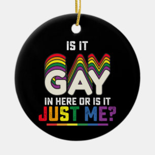 HBTQ-stolthet Är det gay härinne eller är det bara Julgransprydnad Keramik