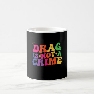 HBTQ stolthet DRAG ÄR INTE ETT BROTT Stöd Kaffemugg