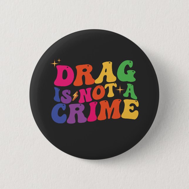 HBTQ stolthet DRAG ÄR INTE ETT BROTT Stöd Knapp (Framsida)