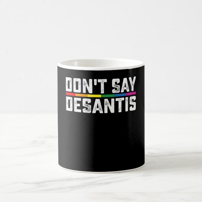 HBTQ stolthet Säg inte Desantis Gay Lesbisk Kaffemugg (Center)