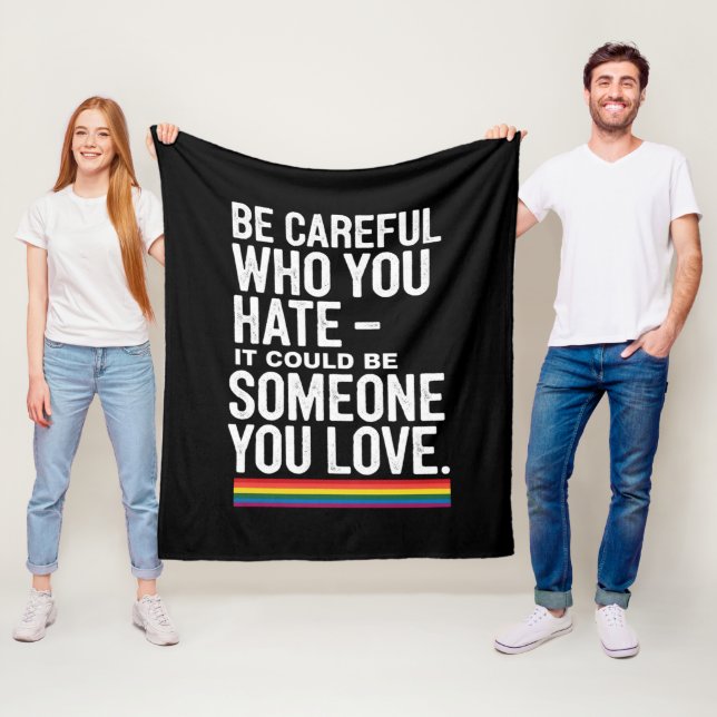 HBTQ stolthet Var försiktig vem du hatar Roligt ci Fleecefilt (På plats)
