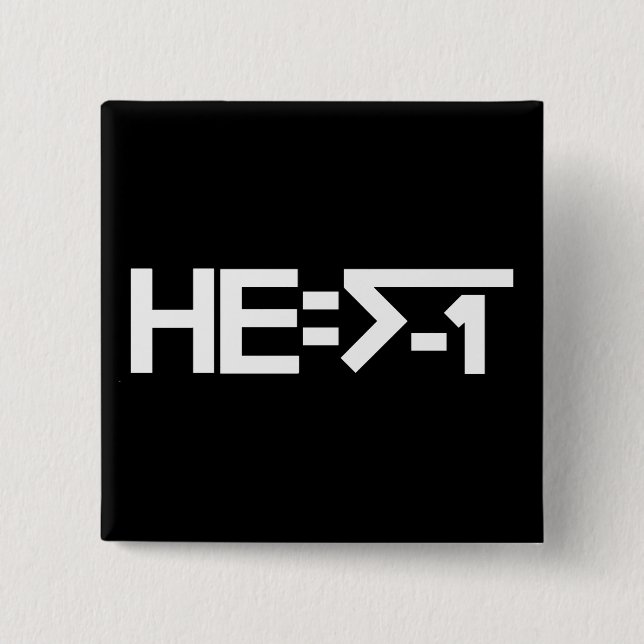 HE=√-1 (HAN är imaginär) [HAN = kvadrerar rotar av Knapp (Framsida)