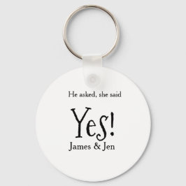 He asked she said yes engagement party name simple nyckelring