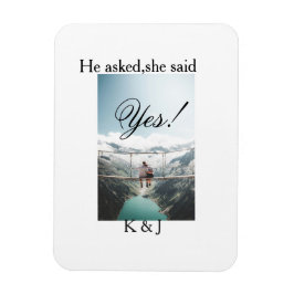 He asked she said yes engagement photo name stylis magnet