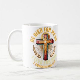 He Died For Me So I Live Christian Love Jesus Kaffemugg