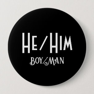 HE/HIM BOY/MAN Round Black Button Knapp