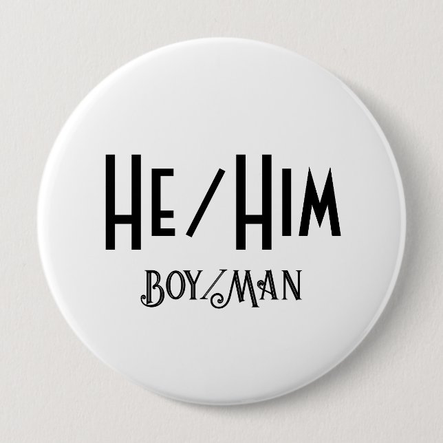 HE/HIM BOY/MAN Round White Button Knapp (Framsida)