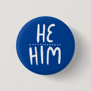 HE/HIM Pronouns Blue Handlettering Minimal Button Knapp