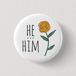 HE/HIM Pronouns Guld Ro ANPASSNINGSBAR Knapp