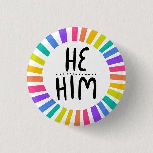 HE/HIM Pronouns Rainbow Handlettered Pride Knapp