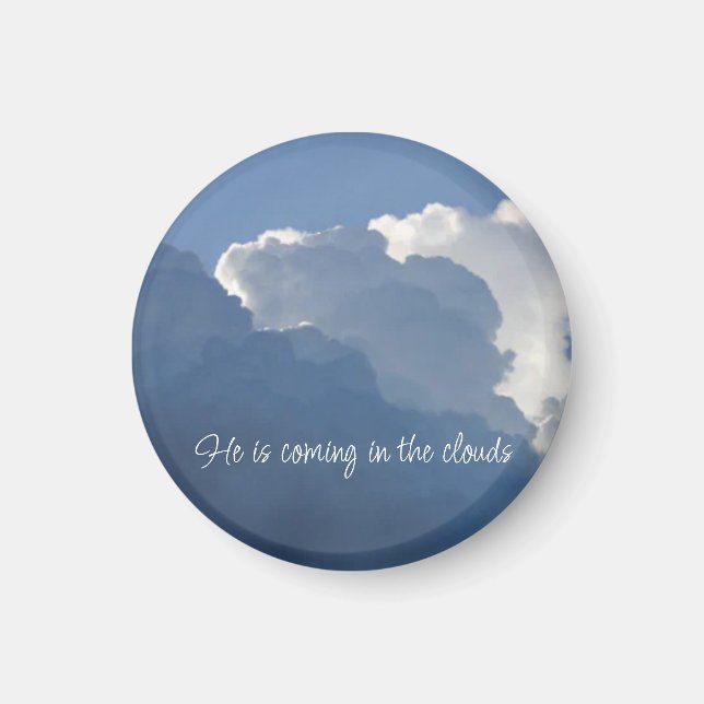 He is Coming in the Clouds Christian Quote Magnet (Framsidan)