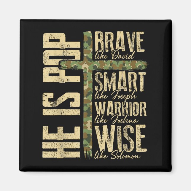 He Is P Camo Religious Father's Day Christian Dad  Magnet (Framsidan)