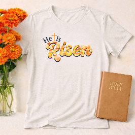 He Is Risen Cross Orange Floral Lettering Easter  T Shirt