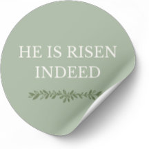 He is Risen Indeed Sticker Christian Faith Design