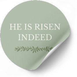 He is Risen Indeed Sticker Christian Faith Design Runt Klistermärke