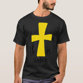 He is Risen Jesus Christian Happy Easter Day T Shirt