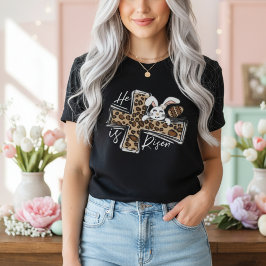 He Is Risen Leopard Cross Bunny Christian Easter T Shirt