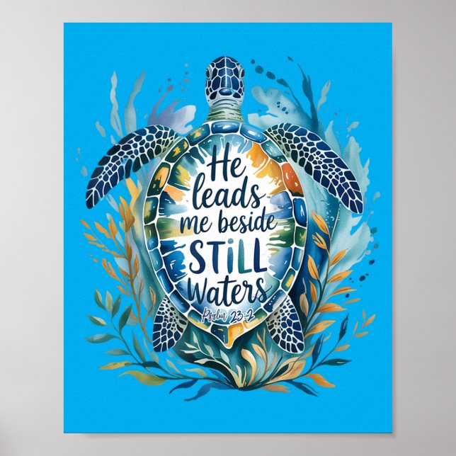 He Leads Beside Waters Sea Turtle Psalm 23_2 Art Poster (Framsidan)