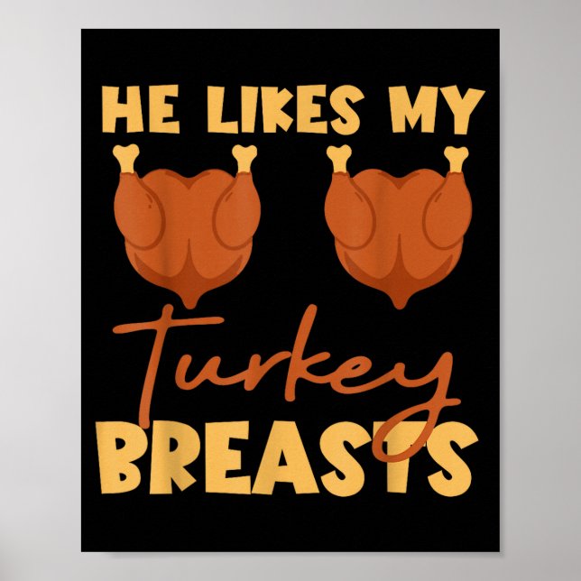He Likes My Turkey Breasts Couple Matching Thanksg Poster (Framsidan)