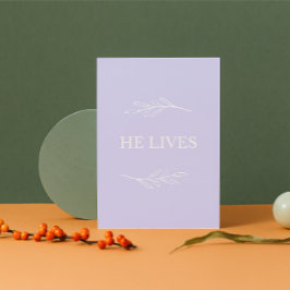 He Lives Christian Easter Card – Lavender Faith Helgkort