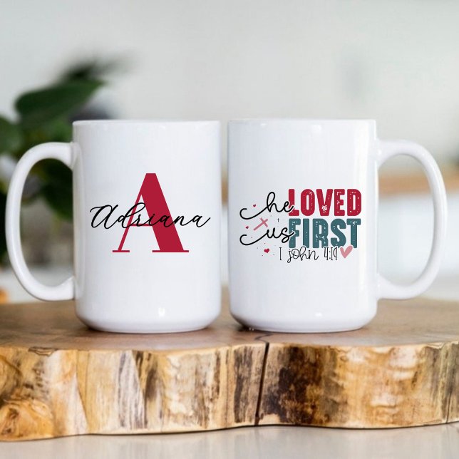 He Loved Us First Monogram Initial Name Kaffemugg (He Loved Us First Monogram Initial Name Coffee Mug)