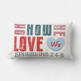 He Loves Us" Ephesians 2:4-8 Faith Lumbarkudde