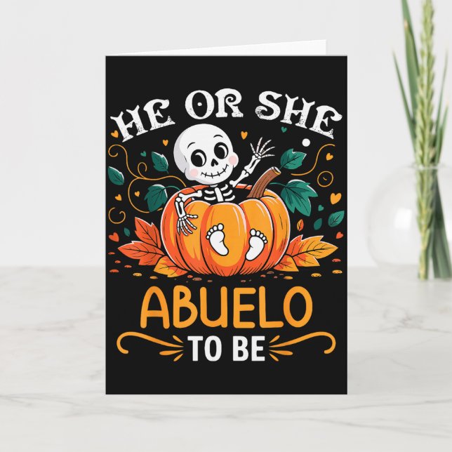 He Or She Abuelo To Be Halloween Skeleton Baby Rev Kort (Framsida)