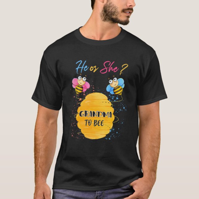 He Or She Grandma To Bee Gender Baby Reveal Announ T Shirt (Framsida)