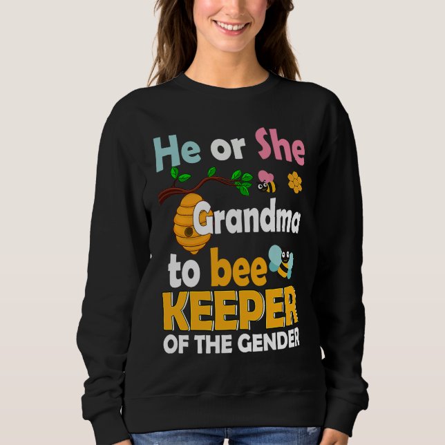 He or She Grandma to Bee Keeper of the Gender Reve T Shirt (Framsida)