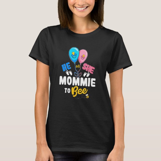He or She Mommie To Bee Best Mom Ever Motherhood T Shirt (Framsida)