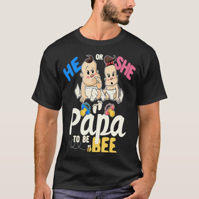 He or She Papa to Bee Gender Reveal Dad Baby Showe T Shirt (Framsida)
