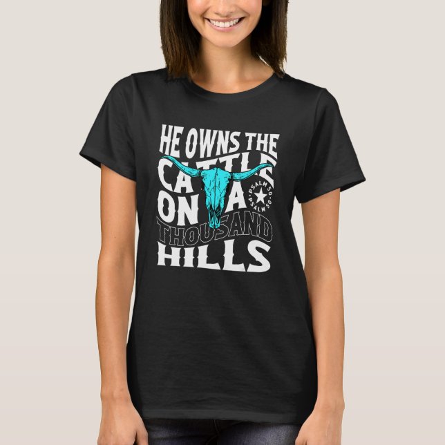He Owns The Cattle On A Thousand Hills Apparel T Shirt (Framsida)