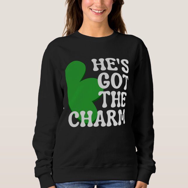 He s Got the Charm  Couples Matching St Patrick s  T Shirt (Framsida)