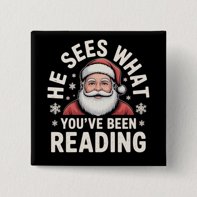 He Sees What You've Been Reading Santa Bookish  Knapp (Framsida)