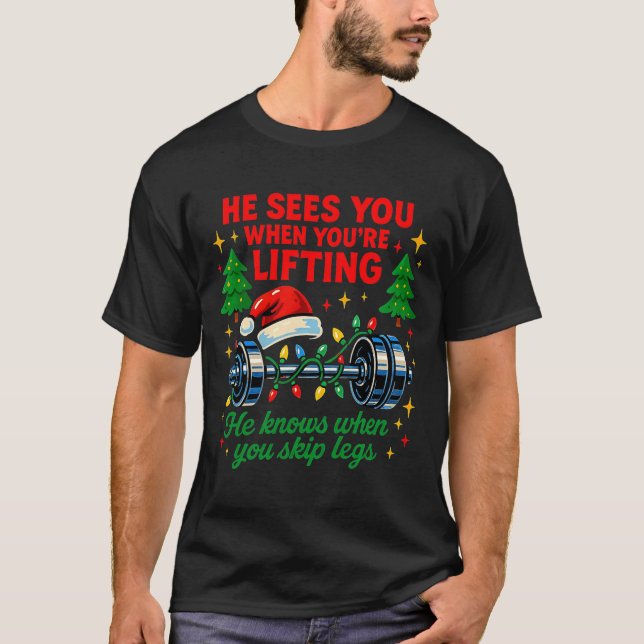 He Sees You Lifting Funny Skip Legs Christmas Tee  (Framsida)