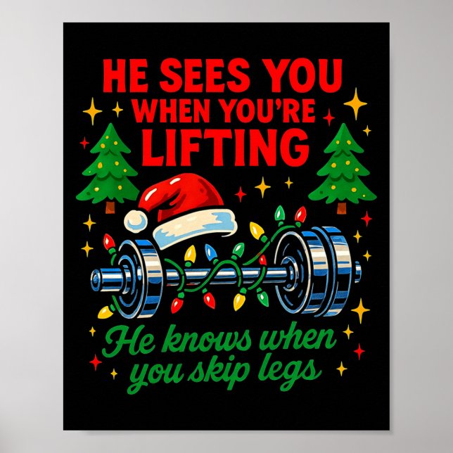 He Sees You Lifting Funny Skip Legs Christmas Tee  Poster (Framsidan)