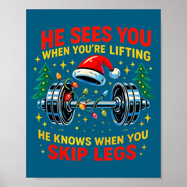 He Sees You Lifting Funny Skip Legs Christmas Tee  Poster (Framsidan)