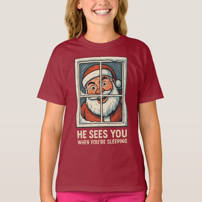 He Sees You When You’re Sleeping – Funny Creepy Sa T Shirt (Framsida)